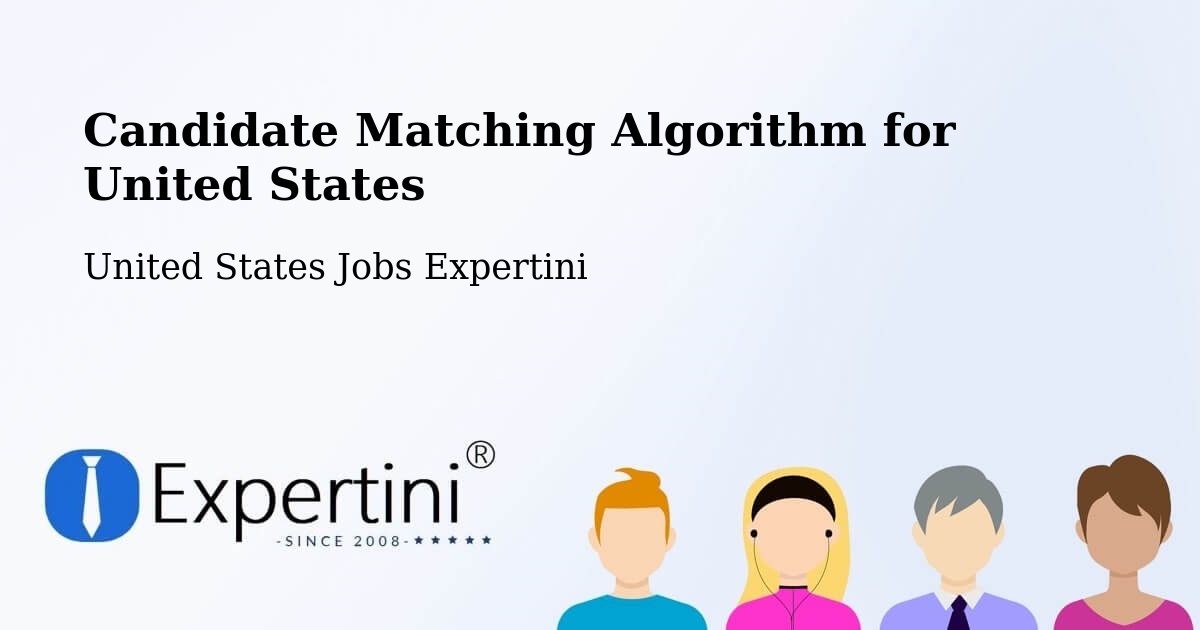 Candidate Matching Algorithm Overview – Fowler - United States Jobs Expertini