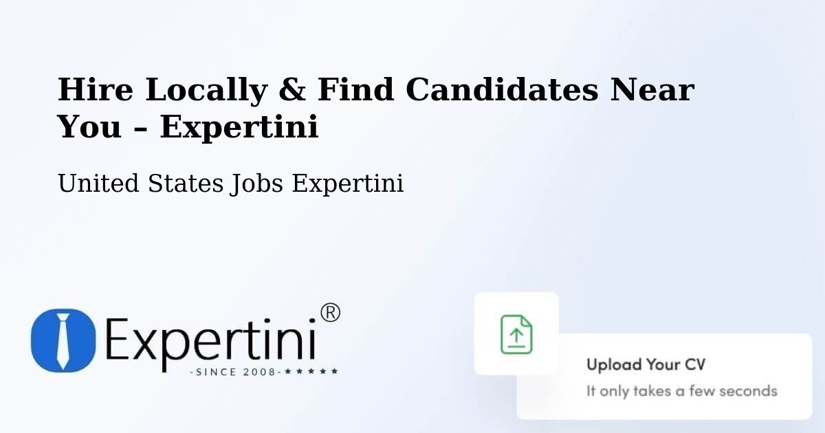 Hire Locally in Fowler – Find Qualified Candidates Near You - Fowler, United States Jobs Expertini