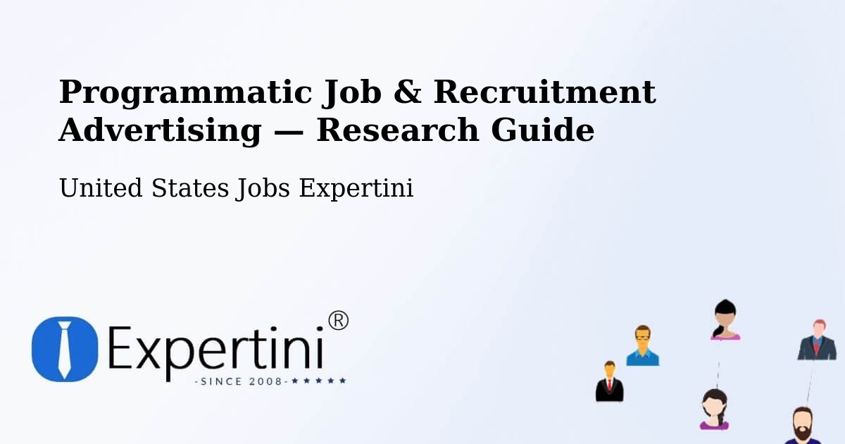 Programmatic Job & Recruitment Advertising — Research Guide – Fowler